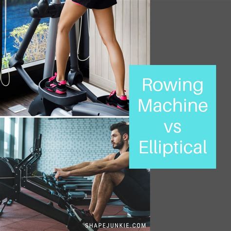 rower machine vs elliptical
